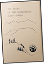 The club publishes 1,200 copies of its second book, The Adirondack High Peaks and the Forty-Sixers, edited by Grace Hudowalski with pen-and-ink drawings by Trudi Healy.
